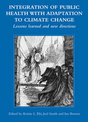 Integration of Public Health with Adaptation to Climate Change: Lessons Learned and New Directions book cover