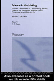 Science In The Making: Scientific Development As Chronicled  Historic Papers In The Philosophical Magazine, with commentaries and illustrations book cover