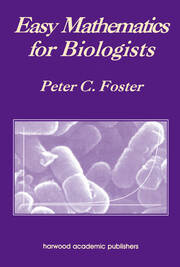 Easy Mathematics for Biologists book cover