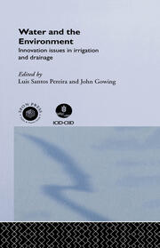 Water and the Environment: Innovation Issues in Irrigation and Drainage book cover