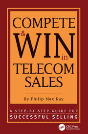Compete and Win in Telecom Sales: A Step-by -Step Guide for Successful Selling book cover