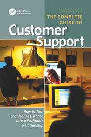 The Complete Guide to Customer Support: How to Turn Technical Assistance Into a Profitable Relationship book cover