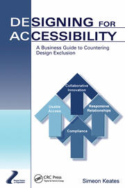 Designing for Accessibility: A Business Guide to Countering Design Exclusion book cover