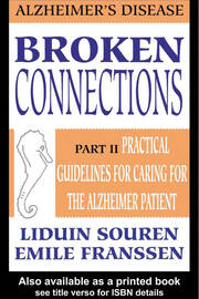 Broken Connections: Alzheimer's Disease: Part II book cover
