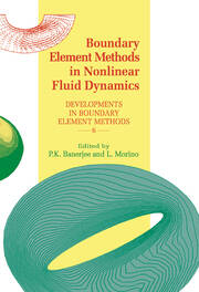 Boundary Element Methods in Nonlinear Fluid Dynamics: Developments in boundary element methods - 6 book cover