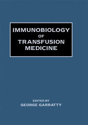 Immunobiology of Transfusion Medicine book cover