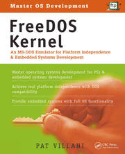 FreeDOS Kernel: An MS-DOS Emulator for Platform Independence & Embedded System Development book cover
