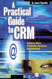 A Practical Guide to CRM: Building More Profitable Customer Relationships book cover