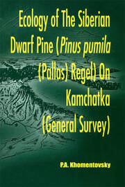 Ecology of Siberian Dwarf Pine Pinus Pumila (Pallas) Regel in Kamchatka book cover