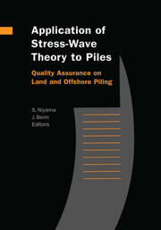Application of Stress-Wave Theory to Piles: Quality Assurance on Land and Offshore Piling book cover