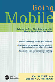 Going Mobile: Building the Real-Time Enterprise with Mobile Applications that Work book cover