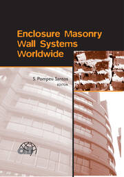Enclosure Masonry Wall Systems Worldwide: Typical Masonry Wall Enclosures in Belgium, Brazil, China, France, Germany, Greece, India, Italy, Nordic Countries, Poland, Portugal, the Netherlands and USA book cover