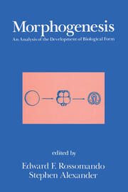 Morphogenesis: An Analysis of the Development of Biological Form: An Analysis of the Development of Biological Form book cover