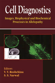 Cell Diagnostics: Images, Biophysical and Biochemical Processes in Allelopathy book cover