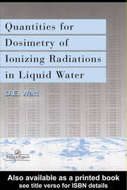 Quantities For Generalized Dosimetry Of Ionizing Radiations in Liquid Water book cover