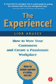 The Experience: How to Wow Your Customers and Create a Passionate Workplace book cover