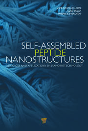 Self-Assembled Peptide Nanostructures: Advances and Applications in Nanobiotechnology book cover