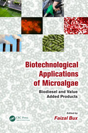 Biotechnological Applications of Microalgae: Biodiesel and Value-Added Products book cover