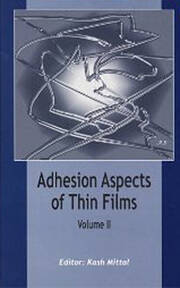 Adhesion Aspects of Thin Films, volume 2: Adhesion Aspects of Thin Films, volume 2 book cover