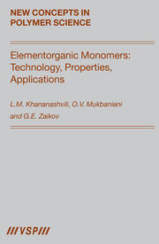 Elementorganic Monomers: Technology, Properties, Applications book cover