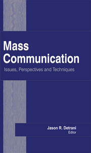Mass Communication: Issues, Perspectives and Techniques book cover