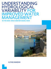 Understanding Hydrological Variability for Improved Water Management in the Semi-Arid Karkheh Basin, Iran: UNESCO-IHE PhD Thesis book cover