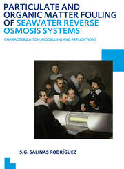 Particulate and Organic Matter Fouling of Seawater Reverse Osmosis Systems: Characterization, Modelling and Applications. UNESCO-IHE PhD Thesis book cover