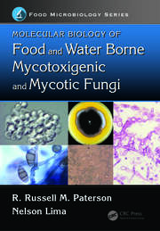 Molecular Biology of Food and Water Borne Mycotoxigenic and Mycotic Fungi book cover