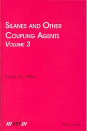 Silanes and Other Coupling Agents, Volume 3 book cover