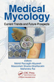 Medical Mycology: Current Trends and Future Prospects book cover