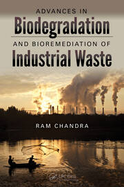 Advances in Biodegradation and Bioremediation of Industrial Waste book cover