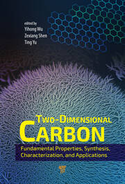 Two-Dimensional Carbon: Fundamental Properties, Synthesis, Characterization, and Applications book cover