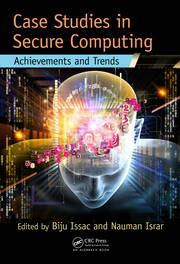 Case Studies in Secure Computing: Achievements and Trends book cover