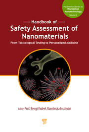 Handbook of Safety Assessment of Nanomaterials: From Toxicological Testing to Personalized Medicine book cover