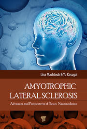 Amyotrophic Lateral Sclerosis: Advances and Perspectives of Neuronanomedicine book cover