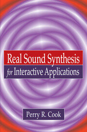 Real Sound Synthesis for Interactive Applications book cover