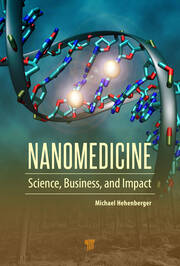 Nanomedicine: Science, Business, and Impact book cover