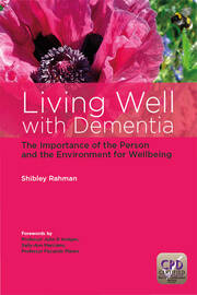 Living Well with Dementia: The Importance of the Person and the Environment for Wellbeing book cover