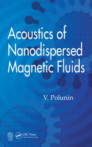 Acoustics of Nanodispersed Magnetic Fluids book cover