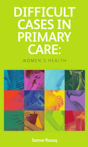 Difficult Cases in Primary Care: Women's Health book cover