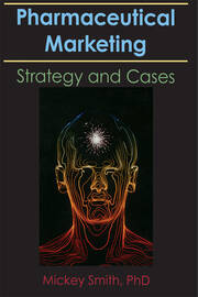 Pharmaceutical Marketing: Strategy and Cases book cover