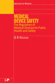 Medical Device Safety: The Regulation of Medical Devices for Public Health and Safety book cover