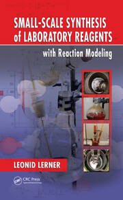 Small-Scale Synthesis of Laboratory Reagents with Reaction Modeling book cover