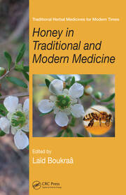 Honey in Traditional and Modern Medicine book cover