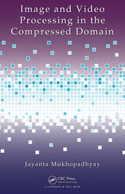 Image and Video Processing in the Compressed Domain book cover