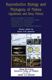 Reproductive Biology and Phylogeny of Fishes (Agnathans and Bony Fishes): Sperm Competition Hormones book cover