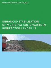 Enhanced stabilisation of municipal solid waste in bioreactor landfills: UNESCO-IHE PhD Thesis book cover