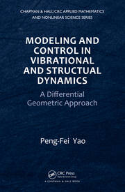 Modeling and Control in Vibrational and Structural Dynamics: A Differential Geometric Approach book cover