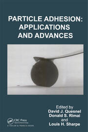 Particle Adhesion: Applications and Advances book cover