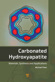 Carbonated Hydroxyapatite: Materials, Synthesis, and Applications book cover